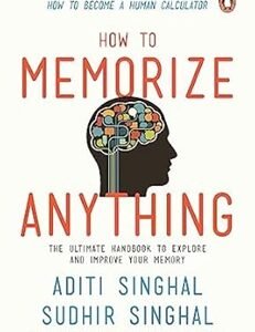 How To Memorize Anything