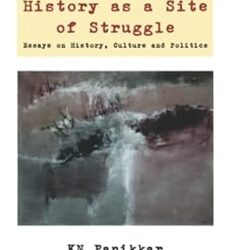 History as a Site of Struggle
