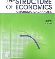 The Structure Of Economics: A Mathematical Alysis