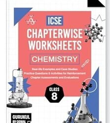 ICSE Chapterwise Worksheets Chemistry Class 8