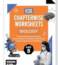 ICSE Chapterwise Worksheets Biology Class 8