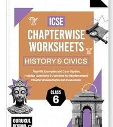 ICSE Chapterwise Worksheets History & Civics Class 6