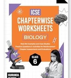 ICSE Chapterwise Worksheets Biology Class 6