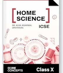 Home Science 10 ICSE (2025 Edition)