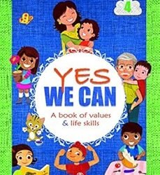 Yes We Can 4 (A Book Of Values & Life Skills)
