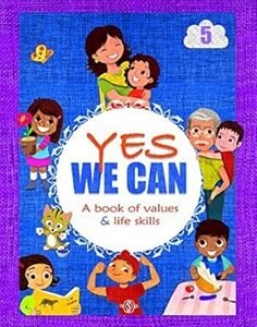 Yes We Can 5 (A Book Of Values & Life Skills)