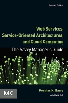 Web Services, Service-Oriented Architectures and Cloud Computing