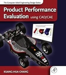 Product Performance Evaluation Using CAD/CAE
