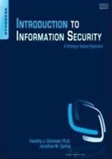 Introduction to Information Security : A Strategic-Based Approach
