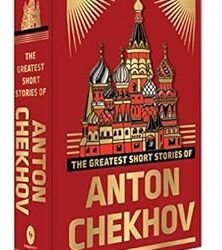 The Greatest Short Stories of Anton Chekhov