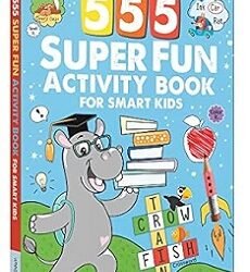 555 SUPER FUN Activity Book for Smart Kids