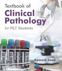Textbook Of Clinical Pathology (For MLT Students)