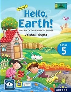 Revised Hello Earth! Class 5 : A Course On Environmental Studies (NEP 2020)