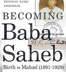 Becoming Babasaheb (Volume 1)