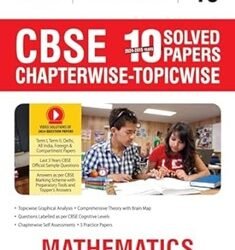 CBSE 10 Years Solved Papers Chapterwise Topicprewise Mathematics