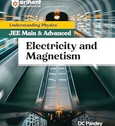 Understanding Physics JEE Main & Advanced Electricity and Magnetism
