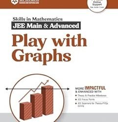 Skills In Mathematics JEE Main & Advanced Play With Graphs