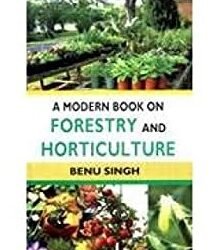 A Modern Book on Forestry and Horticulture
