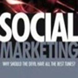 Social Marketing : Why Should the Devil Have All The Best Tunes?