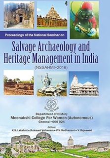 Proceedings of the national Seminar onSalvage Archaeology and Heritage Management in India (NSSAHMI-2016)