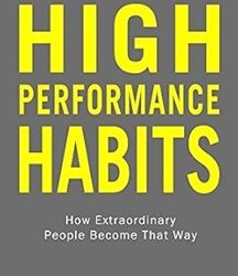 High Performance Habits