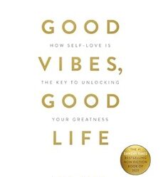 Good Vibes, Good Life