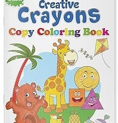 My Big Book of Creative Crayons : A Creative Crayon Copy Colouring Book