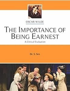 The Importance of Being Earnest : A Critical Evaluation