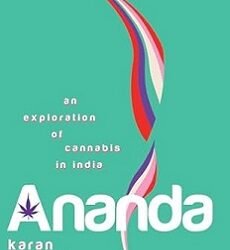 Ananda -An Exploration Of Cannabis In India
