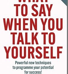 What to Say When You Talk to Yourself