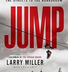 Jump : My Secret Journey from the Streets to the Boardroom