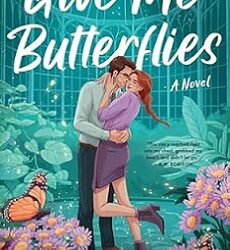 Give Me Butterflies