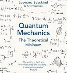 Quantum Mechanics: The Theoretical Minimum