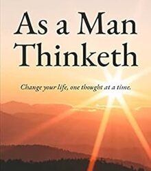 As A Man Thinketh