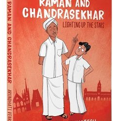 Raman And Chandrasekhar: Lighting Up The Stars