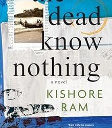 The Dead Know Nothing: A Novel