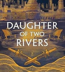 Daughter Of Two Rivers