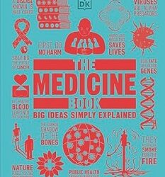 The Medicine Book (Big Ideas Simply Explained)