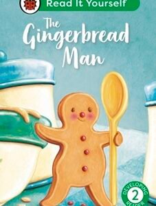 The Gingerbread Man: Read It Yourself - Level 2