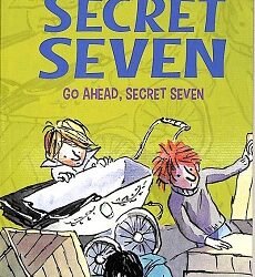 Secret Seven 5 :Go Ahead Secret Seven