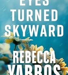 Eyes Turned Skyward