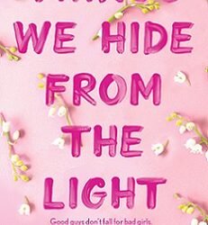 Things We Hide From The Light