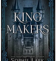 Kingmakers Book 1: Kingmakers Year One