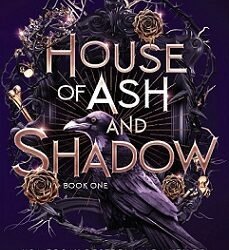 House Of Ash And Shadow (Gilded City, 1)