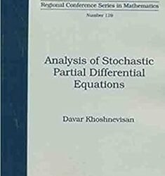 Analysis Of Stochastic Partial Differential E