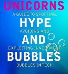 Unicorns, Hype, and Bubbles