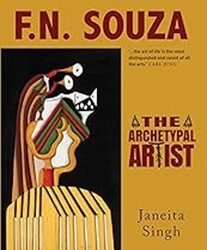 F.N. Souza: The Archetypal Artist