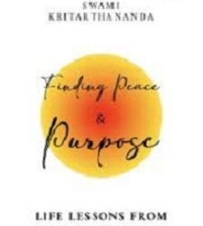 Finding Peace and Purpose: Life lessons from Sri Ramakrishna and Vivekananda