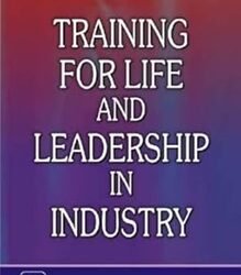 Training For Life & Leadership In Industry