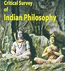 A Critical Survey Of Indian Philosophy